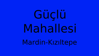Güçlü Mahallesi Thumbnail