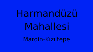 Harmandüzü Mahallesi Thumbnail