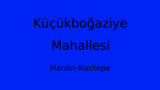 Küçükboğaziye Mahallesi Thumbnail