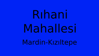 Rıhani Mahallesi Thumbnail