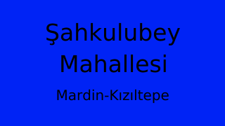 Şahkulubey Mahallesi Thumbnail