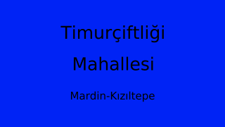 Timurçiftliği Mahallesi Thumbnail