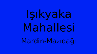 Işıkyaka Mahallesi Thumbnail