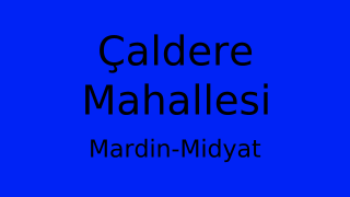Çaldere Mahallesi Thumbnail