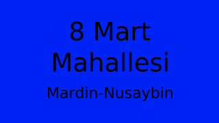 8 Mart Mahallesi Thumbnail