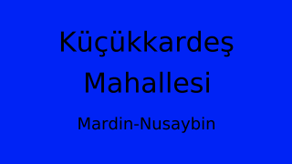 Küçükkardeş Mahallesi Thumbnail