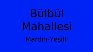 Bülbül Mahallesi Thumbnail