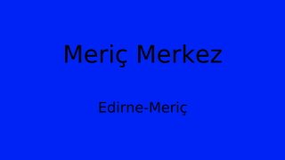 Meriç Belediyesi, Edirne Thumbnail