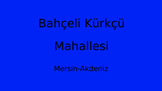 Bahçeli Kürkçü Mahallesi Thumbnail