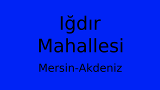 Iğdır Mahallesi Thumbnail