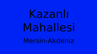 Kazanlı Mahallesi Thumbnail