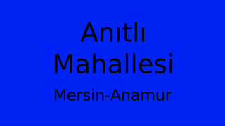 Anıtlı Mahallesi Thumbnail