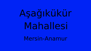 Aşağıkükür Mahallesi Thumbnail