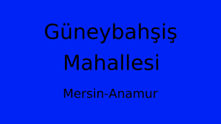 Güneybahşiş Mahallesi Thumbnail