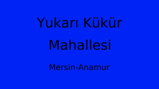 Yukarı Kükür Mahallesi Thumbnail
