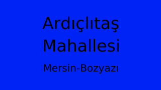 Ardıçlıtaş Mahallesi Thumbnail