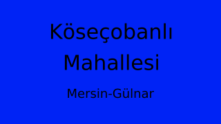 Köseçobanlı Mahallesi Thumbnail