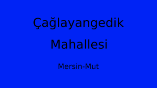 Çağlayangedik Mahallesi Thumbnail