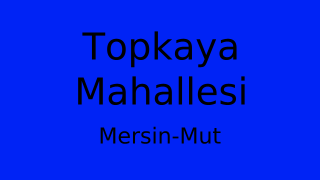 Topkaya Mahallesi Thumbnail