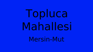 Topluca Mahallesi Thumbnail