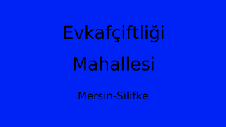Evkafçiftliği Mahallesi Thumbnail