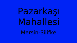 Pazarkaşı Mahallesi Thumbnail