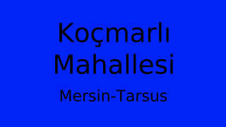 Koçmarlı Mahallesi Thumbnail