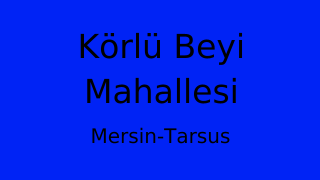 Körlü Beyi Mahallesi Thumbnail
