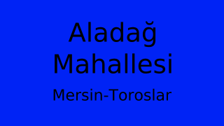 Aladağ Mahallesi Thumbnail