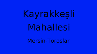 Kayrakkeşli Mahallesi Thumbnail