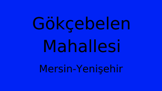 Gökçebelen Mahallesi Thumbnail