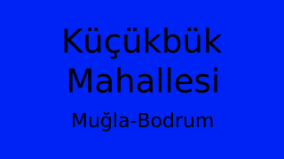 Küçükbük Mahallesi Thumbnail