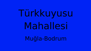 Türkkuyusu Mahallesi Thumbnail