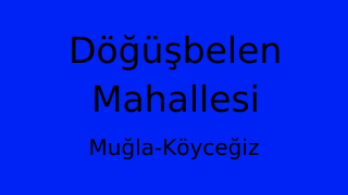 Döğüşbelen Mahallesi Thumbnail