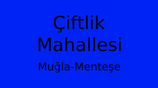 Çiftlik Mahallesi Thumbnail