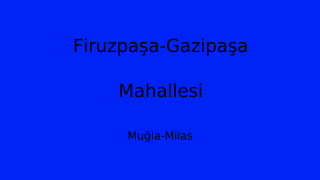 Firuzpaşa-Gazipaşa Mahallesi Thumbnail