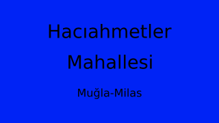 Hacıahmetler Mahallesi Thumbnail