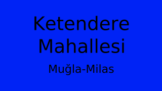 Ketendere Mahallesi Thumbnail