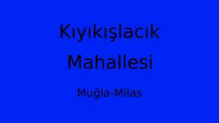 Kıyıkışlacık Mahallesi Thumbnail