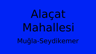 Alaçat Mahallesi Thumbnail