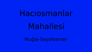 Hacıosmanlar Mahallesi Thumbnail