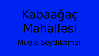 Kabaağaç Mahallesi Thumbnail