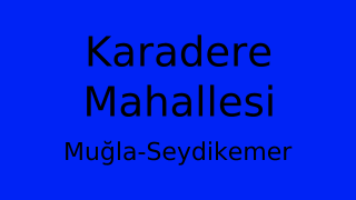 Karadere Mahallesi Thumbnail
