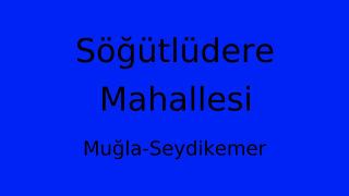 Söğütlüdere Mahallesi Thumbnail