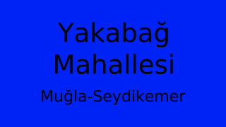 Yakabağ Mahallesi Thumbnail