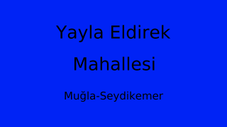 Yayla Eldirek Mahallesi Thumbnail