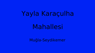 Yayla Karaçulha Mahallesi Thumbnail