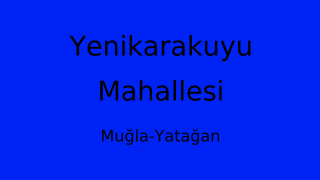 Yenikarakuyu Mahallesi Thumbnail