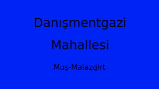 Danışmentgazi Mahallesi Thumbnail