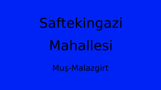 Saftekingazi Mahallesi Thumbnail